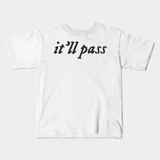 it'll pass fleabag quote Kids T-Shirt